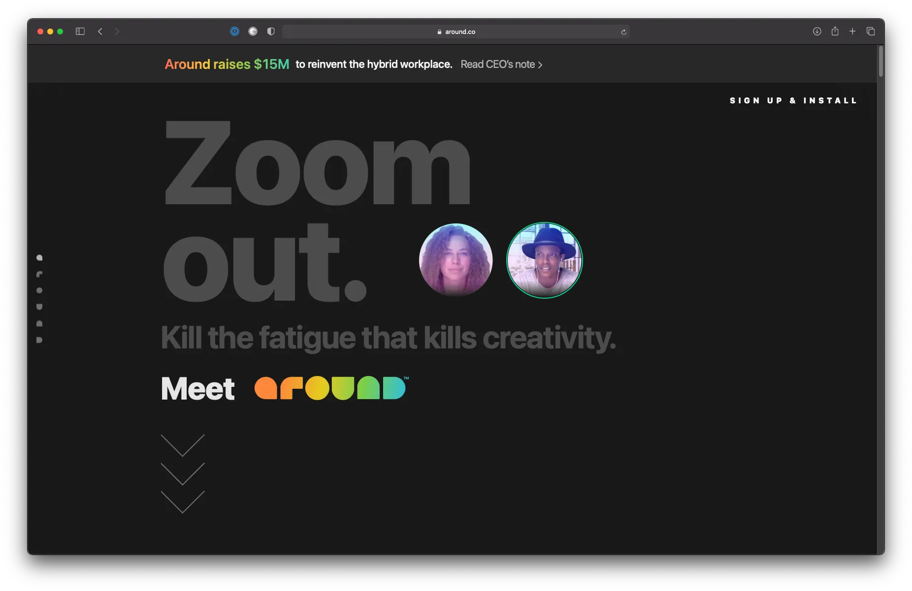 A screenshot of Around’s website showing faces cropped in a circle and the quote “Zoom out. Kill the fatigue that kills creativity.”